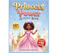 Princess Power: Royal Activity Book for Kids Ages 5-8: 50+ Enchanted Puzzles: Word Search, Mazes, Spot the Difference & Bonus Coloring (Solutions Included)