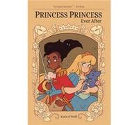 Princess Princess Ever After by K. ONeill Katie O,neill, (Auteur)