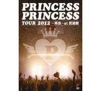 Princess Princess Tour 2012 At [Dvd]