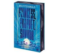 Princess, Prophet, Saviour - Kassandra, die Prophetin, der keiner glaubt | Bea Fitzgerald Bea FitzgeraldBea Fitzgerald (Auteur)