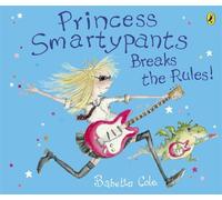 Princess Smartypants Breaks the Rules!