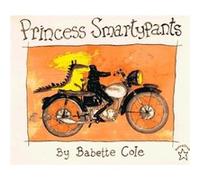 Princess Smartypants by Babette Cole Babette Cole (Auteur)