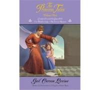 Princess Tales, Princess Tales Gail Carson Levine (Auteur)