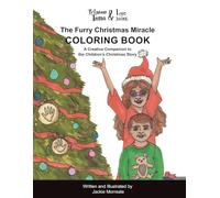 Princess Tessa & Luc the Duke: The Furry Christmas Miracle Coloring Book: A Creative Companion to the Children’s Christmas Story