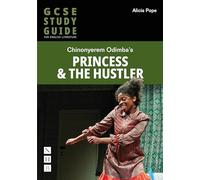 Princess & the Hustler: The Gcse Study Guide