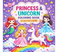 Princess, Unicorn & Fairy Coloring Book for Kids Cute Fantasy Coloring Pages for Girls Ages 3-7 | Fun, Relaxing & Creative Art Book