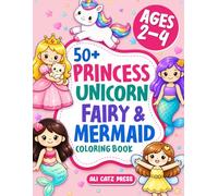 Princess, Unicorn, Fairy & Mermaid Coloring Book for Kids Ages 2-4: Easy Coloring Pages with Large Simple Designs and Cut-Out Pages for Toddlers & Preschoolers