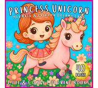 Princess Unicorn Mermaid: Fairy in Dreamy Land - A Magical Coloring Book for Girls
