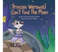 Princess Werewolf Can't Find The Moon