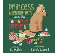 Princess Wigglebottom And The Forgotten Christmas