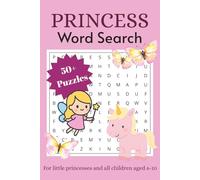 Princess Word Search: 50+ Word Searches about Princesses, Fairytales and More | 6x9 Inches, 110 Pages | Solutions Included
