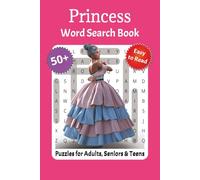 Princess Word Search Puzzle Book: 50+ Magical Word Puzzles Featuring Castles, Crowns, Fairy Tales, Royal Pets, Dresses & More | Fun Activity Book for Girls, Kids, and Little Princesses Ages 6-12