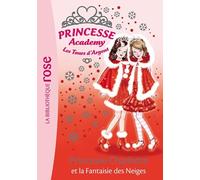 Princesse Academy 13 - Princesse Charlotte et la Fantaisie des Neiges