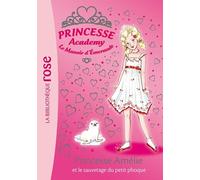 Princesse Academy 30 - Princesse Amélie et le sauvetage du petit phoque