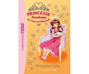 Princesse Academy 39 - Princesse Lalie et le cochon d'Inde