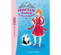 Princesse Academy 40 - Princesse Agathe et le petit panda