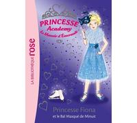 Princesse Academy - Le Manoir D'emeraude Tome 45 - Princesse Fiona Et Le Bal Masqué De Minuit