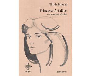 Princesse Art déco - Thilde Barboni - M.e.o - broché - Nouvelles