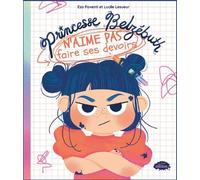 Princesse Belzébuth n'aime pas faire ses devoirs