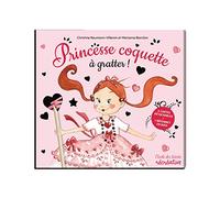 Princesse coquette à gratter !
