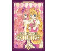 Princesse Détective T02 - Mayuki Anan - Nobi Nobi - broché - Manga