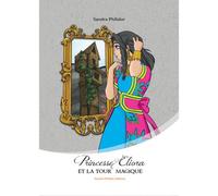 Princesse Eliora et la tour magique - Sandra Philidor - Philidor Sandra-Identite Plus - broché - Roman junior
