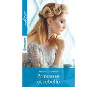 Princesse et rebelle