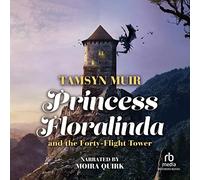 Princesse Floralinda et la Tour des Quarante Vols