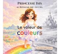 Princesse Isis et le voleur de couleurs