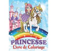 Princesse Livre de Coloriage: Pour les Enfants de 4 à 8 Ans