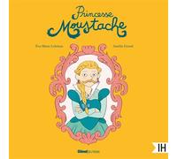 Princesse Moustache - Eve-Marie Lobriaut - Glénat Jeunesse - Livre audio - Livre
