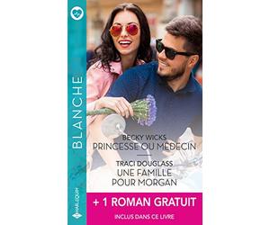 Princesse ou médecin - Une famille pour Morgan + 1 roman gratuit