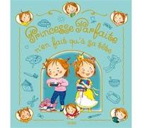 Princesse Parfaite n en fait qu à sa tête
