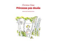 Princesse pas douée - Christian Oster - Ecole Des Loisirs - broché - Roman cadet dès 6 ans