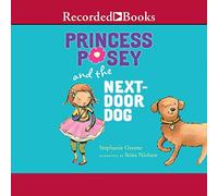 Princesse Posey et Le Chien d'à côté [Import]