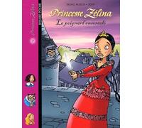 Princesse Zélina, tome 7 : Le Poignard ensorcelé
