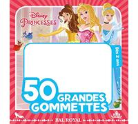 PRINCESSES, 50 GRANDES GOMMETTES DISNEY