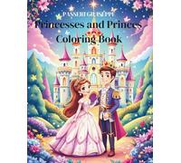 Princesses and Princes: Coloring Book