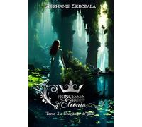 Princesses d'Eleonia: Tome 2 L'héritage de Jade