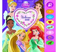 PRINCESSES DISNEY : NOS MEILLEURS AMIS
