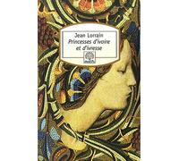 Princesses d'ivoire et d'ivresse
