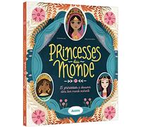 Carole Bourset – Princesses du monde – 15 princesses à découvrir dans leur monde enchanté – Cartonné