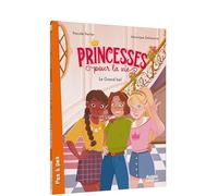 Véronique Delamarre, Pascale Perrier – Princesses pour la vie : Le grand bal – Tome 01 – Broché