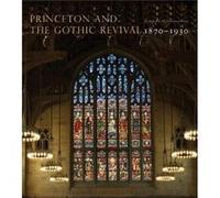 Princeton and the Gothic Revival by Johanna G. Seasonwein Johanna G. Seasonwein (Auteur)