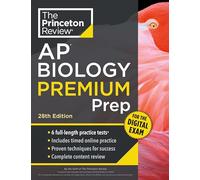 Princeton Review AP Biology Premium Prep, 28th Edition: 6 Practice Tests + Digital Practice Online + Content Review