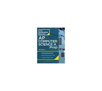 Princeton Review – AP Computer Science A Prep – 5 tests, révision complète, stratégies – 8e édition