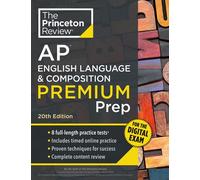Princeton Review AP English Language & Composition Premium Prep, 20th Edition 8 Practice Tests + Digital Practice Online + Content Review - The Princeton Review - Princeton Review - ebook (ePub) - Liv