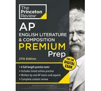 Princeton Review AP English Literature & Composition Premium Prep, 27th Edition 6 Practice Tests + Digital Practice Online + Content Review - The Princeton Review - Princeton Review - ebook (ePub) - L