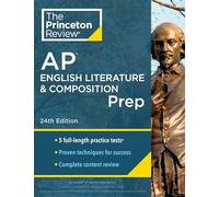 Princeton Review AP English Literature & Composition Prep, 24th Edition: 5 Practice Tests + Complete Content Review + Strategies & Techniques