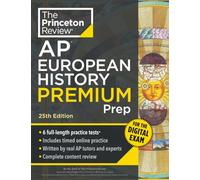 Princeton Review AP European History Premium Prep, 25th Edition: 6 Practice Tests + Digital Practice Online + Content Review